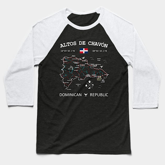 Altos de Chavón Dominican Republic Flag Travel Map Coordinates GPS Baseball T-Shirt by French Salsa